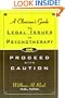 A Clinician's Guide to Legal Issues in Psychotherapy, Or, Proceed With Caution