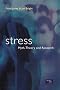 Stress: Myth, Research and Theory