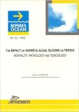 The impact of harmful algal blooms on finfish: Mortality, pathology, and toxicology = impact des toxines algales sur les poissons : mortalite, pathologie, toxicologie (Reperes ocean)