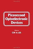 Picosecond optoelectronic devices