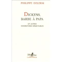 Dickens, barbe � papa : Et autres nourritures d�lectables