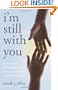I'm Still with You: True Stories of Healing Grief Through Spirit Communication
