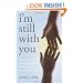 I'm Still with You: True Stories of Healing Grief Through Spirit Communication