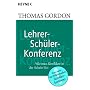 Lehrer-Sch�ler-Konferenz: Wie man Konflikte in der&hellip von Thomas Gordon