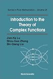 Introduction to the Theory of Complex Functions (Series in Pure Mathematics)