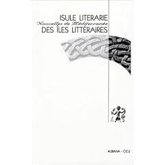 Isule literarie : Des �les litt�raires, nouvelles de M�diterran�e (�dition bilingue corse-fran�ais)