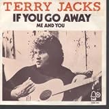 IF YOU GO AWAY 7 INCH (7" 45) DUTCH BELL 1974