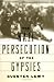 The Nazi Persecution of the Gypsies