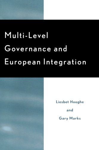 Multi-Level Governance and European Integration (Governance in Europe Series) by Hooghe, Liesbet, Marks, Gary (2001) Paperback
