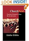 ChurchNext: Quantum Changes in How We Do Ministry
