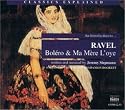 An Introduction to Ravel's "Bol&eacute;ro" and "Ma m&egrave;re l'oye"