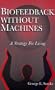 BioFeedback Without the Machines: A Strategy for Living