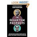 The Quantum Prophets: Richard Dawkins, Deepak Chopra and the spooky truth about their battle over God (Kindle Single)