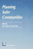 Planning safer communities