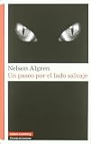 Paseo Por El Lado Salvaje, Un (Narrativa (galaxia))