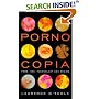 Pornocopia: Porn, Sex, Technology and Desire
