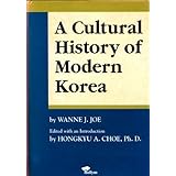 a cultural history of modern korea a history of korean civilization