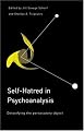 Self-Hatred in Psychoanalysis: Detoxifying the Persecutory Object