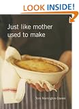 Just Like Mother Used to Make