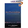 Just Peacemaking: Ten Practices For Abolishing War