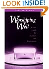 Worshipping Well: A Mass Guide for Planners and Participants
