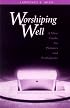 Worshipping Well: A Mass Guide for Planners and Participants