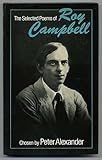 The selected poems of Roy Campbell