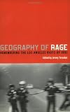 Geography of Rage: Remembering the Los Angeles Riots of 1992