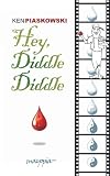 Hey, Diddle Diddle--Blood is the Riddle