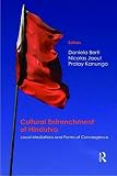 Cultural entrenchment of Hindutva : local mediations and forms of convergence
