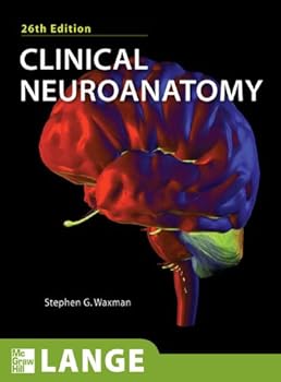 clinical neuroanatomy. 26th edition - stephen g. waxman clinical neuroanatomy. 26th edition - stephen g. waxman