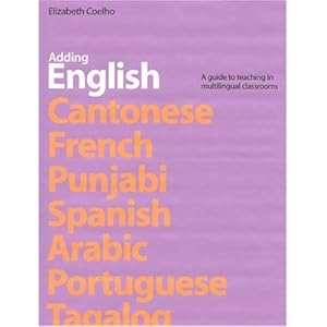 Adding English: A Guide to Teaching in Multilingual Classrooms