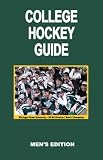 College Hockey Guide Men's Edition 2007/08