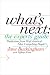 Book What's Next: The Experts' Guide: Predictions from 50 of America's Most Compelling People