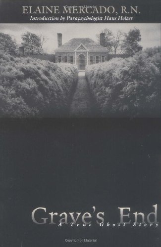 Grave's End: A True Ghost Story