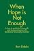 When Hope is Not Enough Image of When Hope is Not Enough