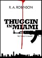 The Family Is Made (Part 1) (Thuggin In Miami)