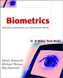 Biometrics: Identity Verification in a Networked World (Technology Briefs Series)