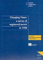 Changing Times: Survey of Registered Nurses in 1998 (IES Reports)