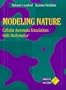 Modeling Nature: Cellular Automata Simulations with Mathematica