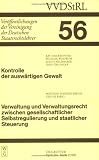 Produkt-Bild: Kontrolle der ausw&auml;rtigen Gewalt. Verwaltung und Verwaltungsrecht zwischen gesellschaftlicher Selbstregulierung und staa