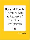 Book of Enoch: Together with a Reprint of the Greek Fragments