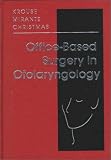 Office-Based Surgery in Otolaryngology