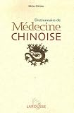 Dictionnaire de M�decine chinoise