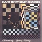 Color Changes by  Clark Terry 