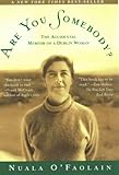 Are You Somebody?: The Accidental Memoir of a Dublin Woman