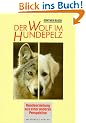 Der Wolf im Hundepelz. Hundeerziehung aus einer anderen Perspektive