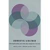 Domestic Domestic Violence: Intersectionality and Culturally Competent Practice (Foundations of Social Work Knowledge Series)