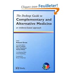 The Desktop Guide to Complementary & Alternative Medicine: An Evidence-Based Approach