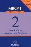 Neurology, Psychiatry, Basic Sciences (New MRCP 1 Pocket Book)